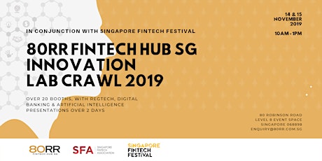 80RR FinTech Hub SG Innovation Lab Crawl 2019 | 14&15 November  primary image