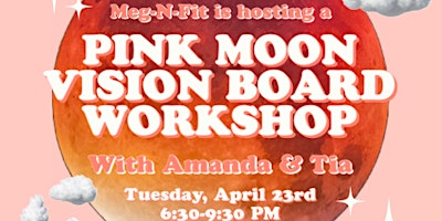 Immagine principale di Pink Moon Vision Board Workshop 