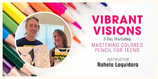 Imagem principal de Vibrant Visions: 3-Day Colored Pencil Workshop for Teens