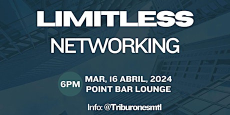 Limitless Networking