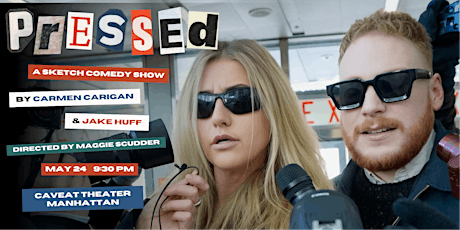 PRESSED: A Sketch Comedy Show