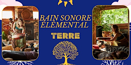 Bain sonore Série Éléments  TERRE