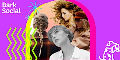 Hauptbild für FREE Taylor Swift Album Drop Party @ Bark Social Alexandria!