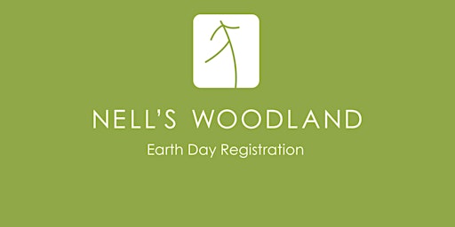 Primaire afbeelding van Earth Day at Nell's Woodland