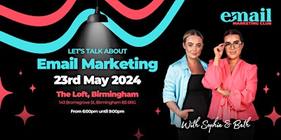 Primaire afbeelding van Let's Talk Email Marketing: The Email Marketing Club (Official Launch)