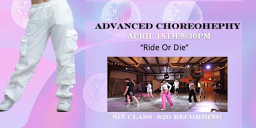 Immagine principale di RIDE OR DIE ADVANCED CHOREOGRAPHY 