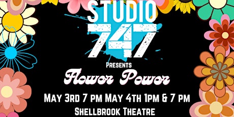 Studio 747 Presents Flower Power