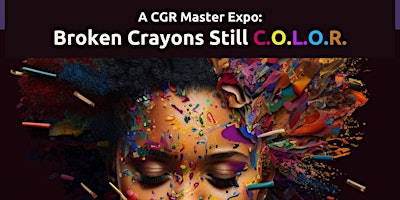 Imagen principal de CGR Master Expo: Broken Crayons Still C.O.L.O.R.