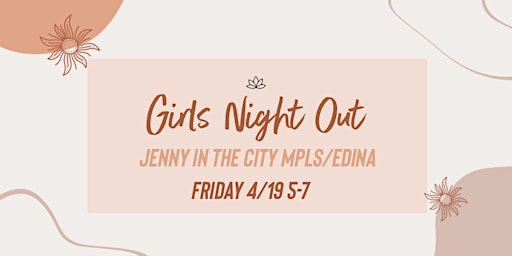 Primaire afbeelding van Girls Night Out (5:00) @ Jenny in the City