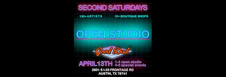 Second Saturdays Open Studio at Good Dad Studios