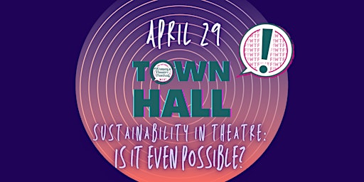 Imagem principal do evento Town Hall: Sustainability in Theatre