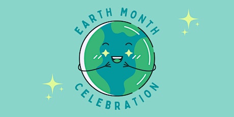 Earth Month Celebration