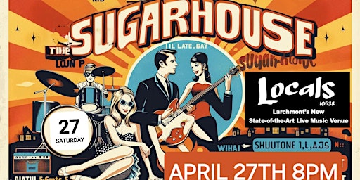 Imagem principal do evento SugarHouse, Live at Locals 10538 in Larchmont