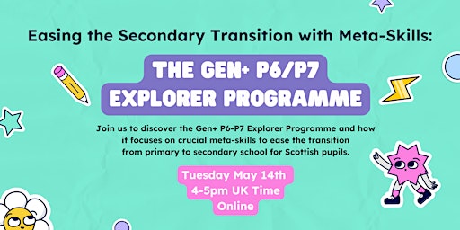 Primaire afbeelding van Easing the Secondary Transition with Meta-Skills: the Gen+ P6-P7 Programme