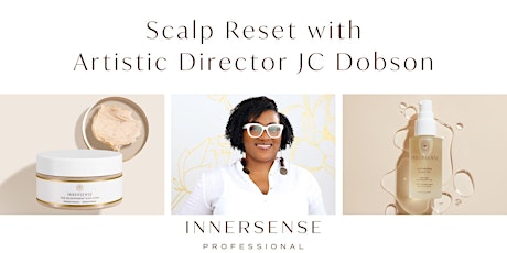 Imagen principal de Scalp Reset with Artistic Director JC Dobson