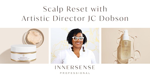 Scalp Reset with Artistic Director JC Dobson primary image