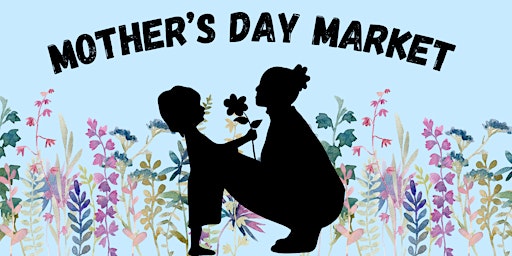 Primaire afbeelding van Mother's Day Market