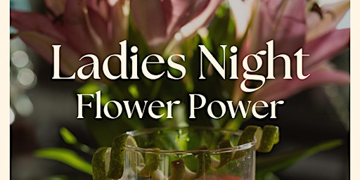 Primaire afbeelding van Flower Power, Ladies Night Benefit