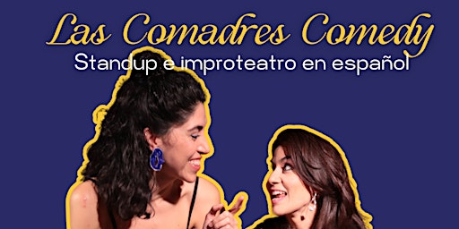 Imagem principal de Las Comadres Comedy 8: standup+impro teatro