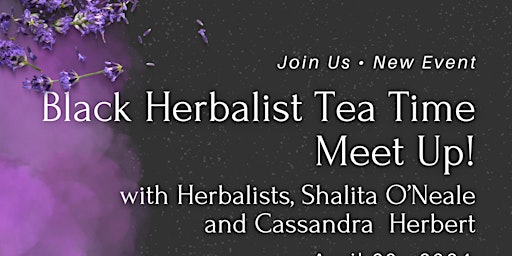 Image principale de Monthly Black Herbalist Teatime Meet Up