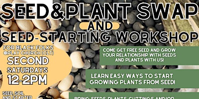 Primaire afbeelding van Seed & Plant Swap AND Seed-Starting Workshop