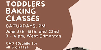Toddlers Baking Classes Saturdays series (June - afternoon) primary image