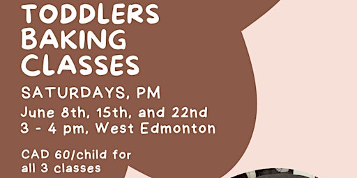 Imagen principal de Toddlers Baking Classes Saturdays series (June - afternoon)