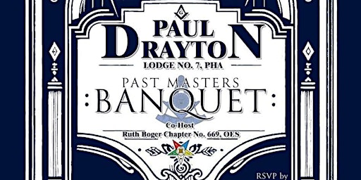 Image principale de 2024 Paul Drayton Lodge #7 PHA : PAST MASTERS Banquet