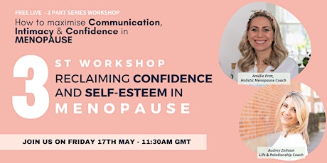 Reclaiming confidence and self-esteem in Menopause: Series 3