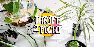 Imagem principal do evento PLANT SWAP | Climate Sunday at Thrift 2 Fight