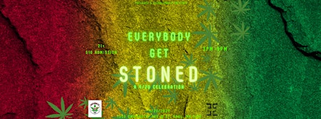 Primaire afbeelding van Everybody Get Stoned  |  4/20 Celebration