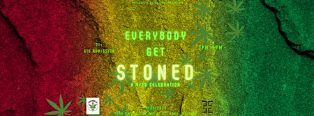 Hauptbild für Everybody Get Stoned  |  4/20 Celebration