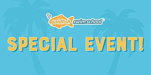 Hauptbild für Water Safety Lot Party at Goldfish Swim School - North Canton