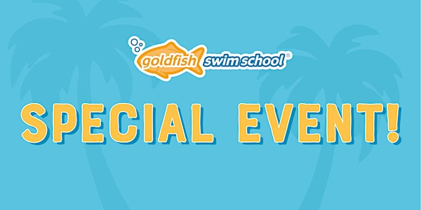 Water Safety Lot Party at Goldfish Swim School - North Canton