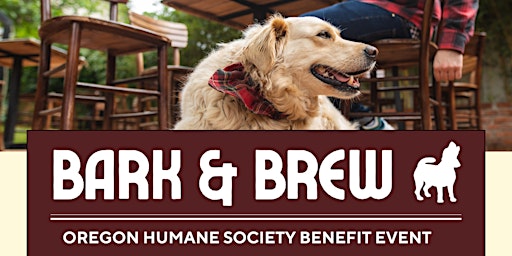 Hauptbild für Bark & Brew | Oregon Humane Society Benefit Event