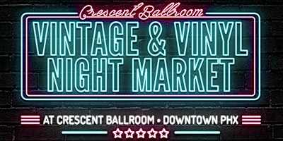 Imagem principal do evento Vintage + Vinyl Night Market (Pickers Playground @ Crescent)