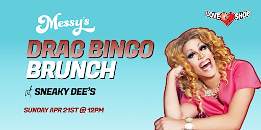 Imagen principal de Messy's Drag Bingo Brunch @ Sneaky Dee's