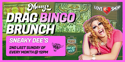 Primaire afbeelding van Messy's Drag Bingo Brunch @ Sneaky Dee's