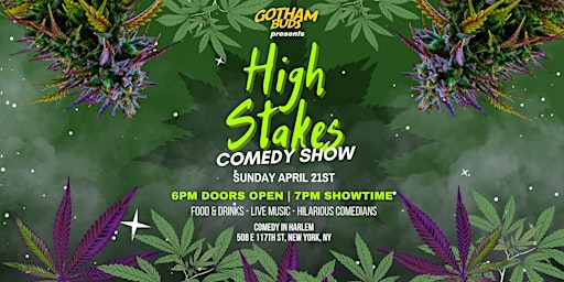 Imagem principal do evento Gotham Buds Presents: High Stakes Comedy Show