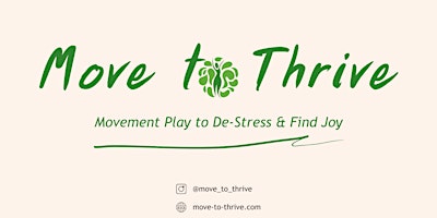 Imagen principal de Move to Thrive: Mindful Movement Play to De-Stress & Find Joy
