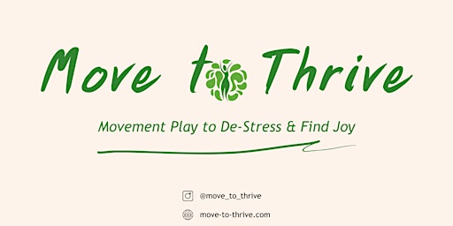 Immagine principale di Move to Thrive: Mindful Movement Play to De-Stress & Find Joy 