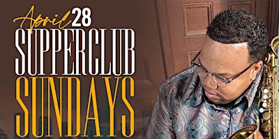 Primaire afbeelding van 4/28 - Supper Club Sundays with Roy L. Jackson & Melodic Theorist