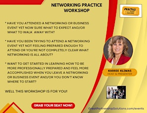 NETWORKING PRACTICE WORKSHOP:  Achieve Networking Success in Real Time!