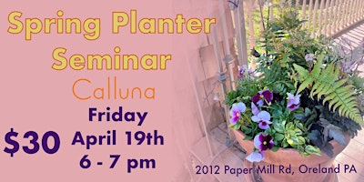 Imagen principal de Spring Planter Seminar : BYO Happy Hour Edition!