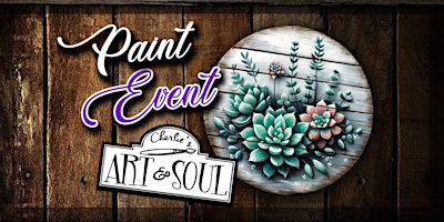 Imagem principal do evento Paint Event @ Alpine Plant Bar succulents on Wood