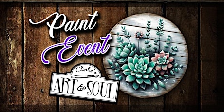 Paint Event @ Alpine Plant Bar succulents on Wood