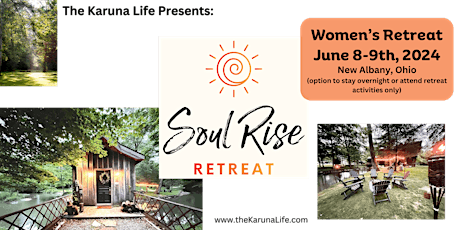 Soul Rise Women's Weekend Retreat June 8th and 9th