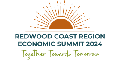 Imagem principal do evento Redwood Coast Region Economic Summit: Together Towards Tomorrow
