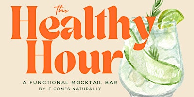 Primaire afbeelding van The Healthy Hour - A Functional Mocktail Bar by It Comes Naturally
