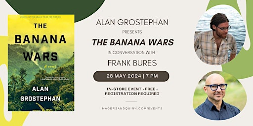 Alan Grostephan presents The Banana Wars in conversation with Frank Bures primary image